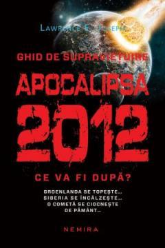 Apocalipsa 2012. Ce va fi dupa ? - Pret | Preturi Apocalipsa 2012. Ce va fi dupa ?