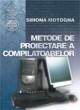 Metode de proiectare a compilatoarelor - Pret | Preturi Metode de proiectare a compilatoarelor