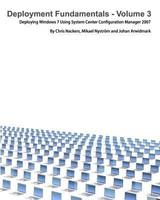 Deployment Fundamentals, Vol. 3: Deploying Windows 7 Using System Center Configuration Manager 2007 - Pret | Preturi Deployment Fundamentals, Vol. 3: Deploying Windows 7 Using System Center Configuration Manager 2007
