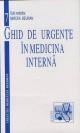 Ghid de urgente in medicina interna - Pret | Preturi Ghid de urgente in medicina interna