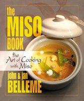 The Miso Book: The Art of Cooking with Miso - Pret | Preturi The Miso Book: The Art of Cooking with Miso