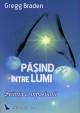 PÄƒÅŸind Ã®ntre lumi - ÅŸtiinÅ£a compasiunii - Pret | Preturi PÄƒÅŸind Ã®ntre lumi - ÅŸtiinÅ£a compasiunii