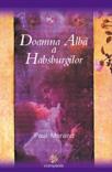 Doamna alba a Hasburgilor - Pret | Preturi Doamna alba a Hasburgilor