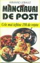 Mancaruri de post, Armand Lebault - Pret | Preturi Mancaruri de post, Armand Lebault