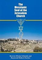 The Messianic Seal of the Jerusalem Church - Pret | Preturi The Messianic Seal of the Jerusalem Church