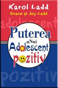 Puterea unui adolescent pozitiv - Pret | Preturi Puterea unui adolescent pozitiv