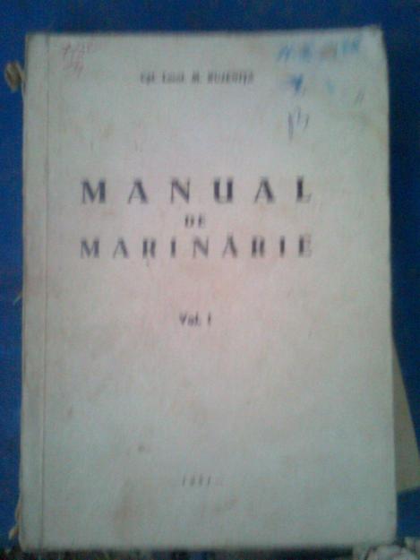 MANUAL DE MARINARIE AN 1951 --2 VOLUME CARTE PT COLECTIONARI RARITATE - Pret | Preturi MANUAL DE MARINARIE AN 1951 --2 VOLUME CARTE PT COLECTIONARI RARITATE