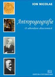 Antropogeografie - O abordare diacronica - Pret | Preturi Antropogeografie - O abordare diacronica