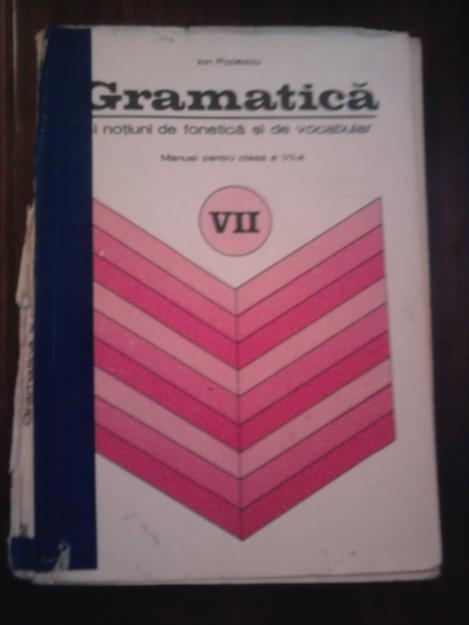 Gramatica si notiuni de fonetica si de vocabular - cls. a VII-a - Pret | Preturi Gramatica si notiuni de fonetica si de vocabular - cls. a VII-a