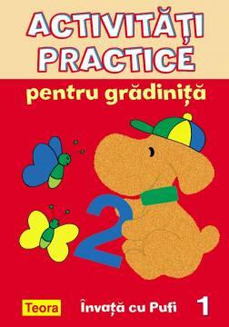 Activitati practice pentru gradinita - Invata cu Pufi, 1 - Pret | Preturi Activitati practice pentru gradinita - Invata cu Pufi, 1