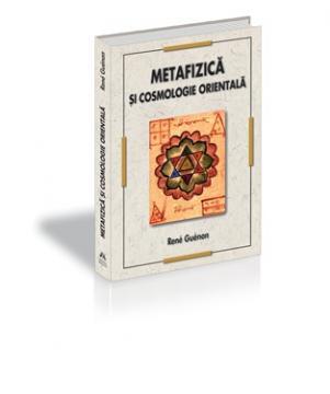 MetafizicÄƒ ÅŸi cosmologie orientalÄƒ - Pret | Preturi MetafizicÄƒ ÅŸi cosmologie orientalÄƒ